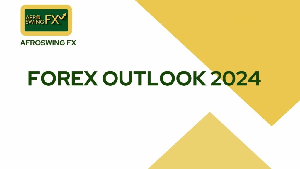 FOREX OUTLOOK 2024