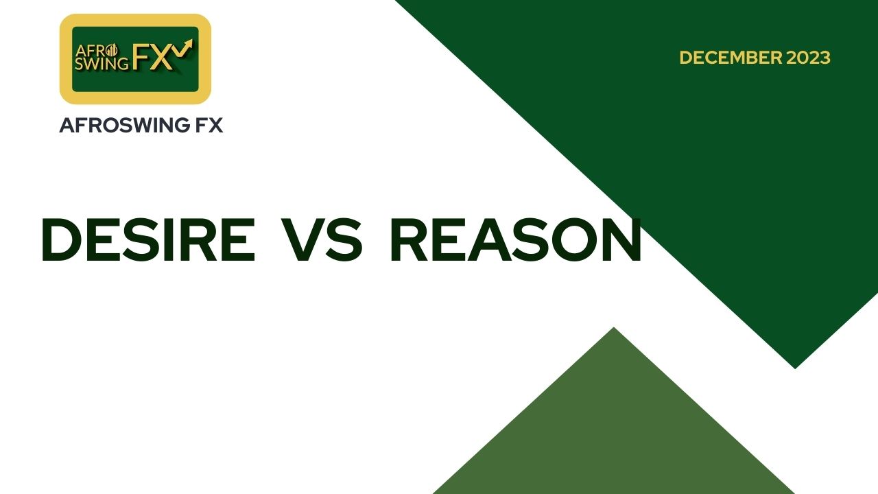 WHEN DESIRE TRUMPS REASON
